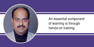 An essential component of learning is through hands-on training, say Prof. Sarada Samantaray